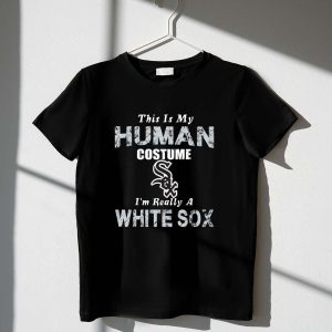 Funny Chicago White Sox T-Shirt: This Is My Human Costume