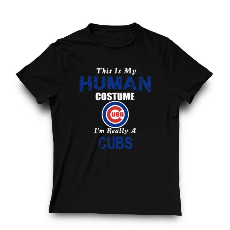 This is my human costume im really a chicago cubs funny shirt t shirt 3 3.jpg