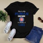 This is my human costume im really a chicago cubs funny shirt t shirt 0.jpg