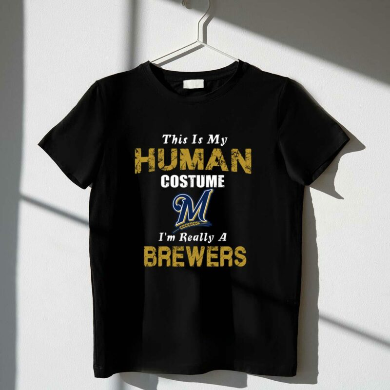 This is my human costume im really a milwaukee brewers funny shirt t shirt 1 1.jpg