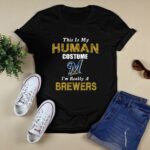 This is my human costume im really a milwaukee brewers funny shirt t shirt 0.jpg