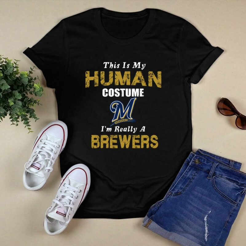 This is my human costume im really a milwaukee brewers funny shirt t shirt 0.jpg