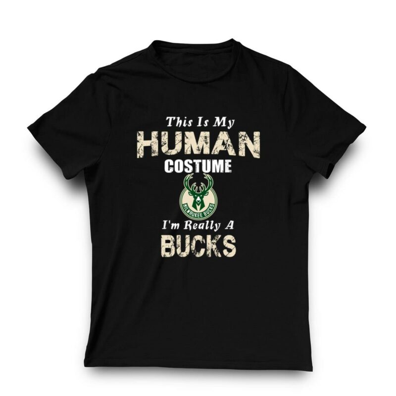 This is my human costume im really a milwaukee bucks funny shirt t shirt 3 3.jpg