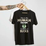 This is my human costume im really a milwaukee bucks funny shirt t shirt 4 4.jpg