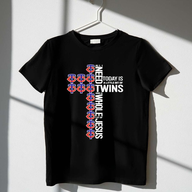 Today Is a Little Bit of Minnesota Twins and a Whole Lot of Jesus Cross T Shirt t shirt 1 1