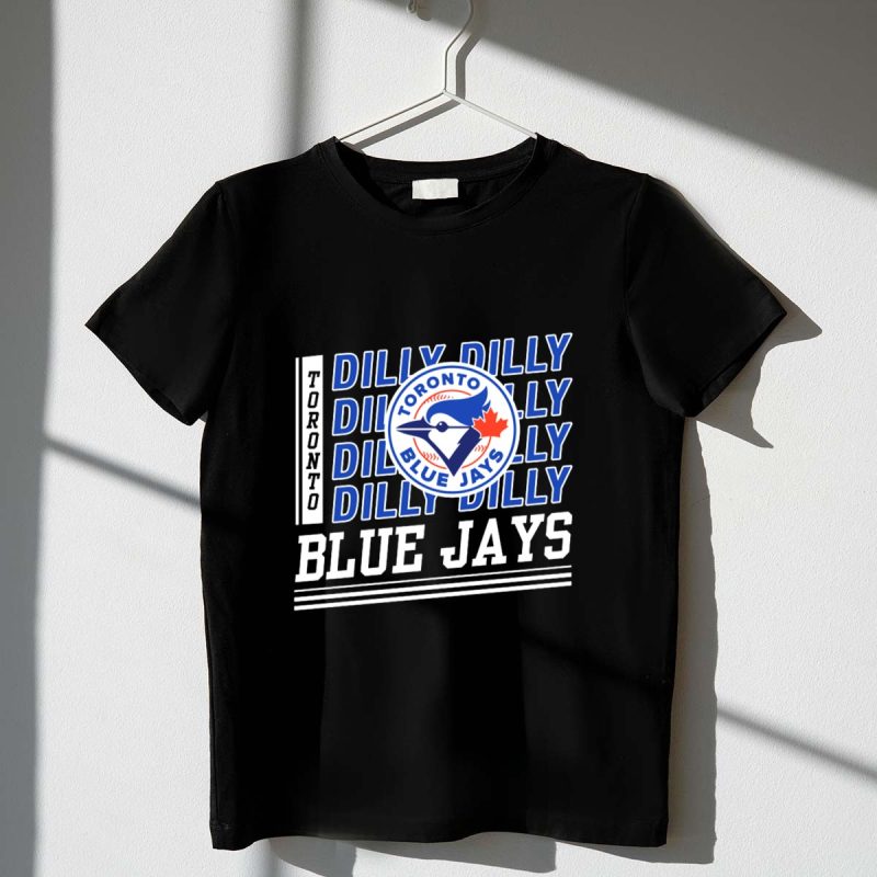 Toronto Blue Jays Dilly Dilly Fan Slogan T Shirt t shirt 1 1