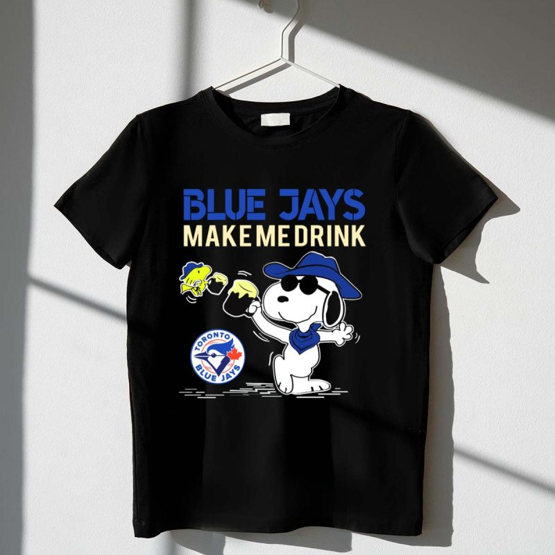 Toronto Blue Jays Make Me Drink Snoopy Fan T Shirt t shirt 1 1