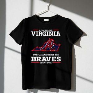 Virginia Braves In My Dna T-Shirt – Perfect For Fans And Comfort