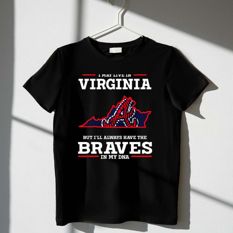 Virginia Braves In My Dna T-Shirt – Perfect For Fans And Comfort