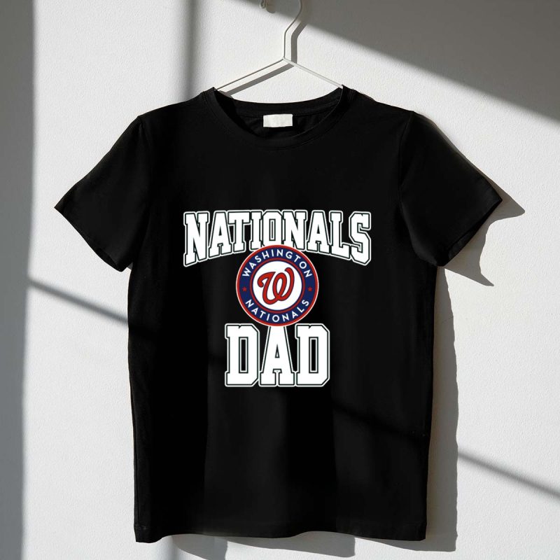 Washington Nationals Dad Fan Gear with Team T Shirt t shirt 1 1