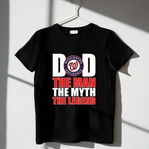 Washington Nationals Dad The Man, The Myth, The Legend T-Shirt