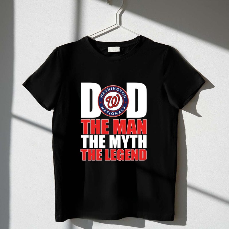 Washington Nationals Dad The Man The Myth The Legend T Shirt t shirt 1 1