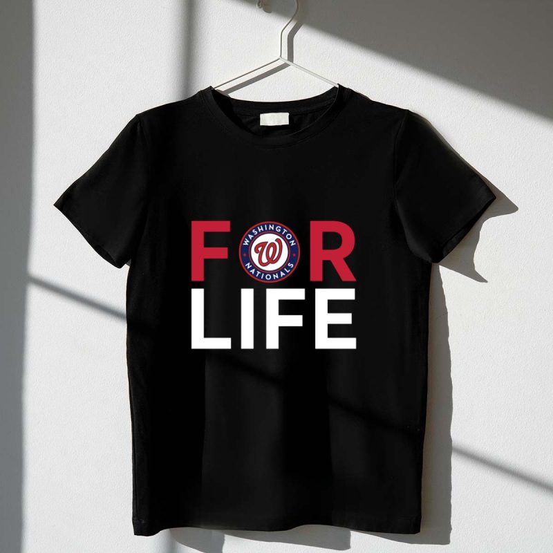 Washington Nationals For Life Fan Loyalty T Shirt t shirt 1 1