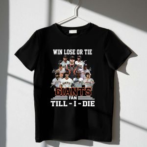 Sf Giants Fan Till I Die Signature T-Shirt - Win, Lose, Or Tie Style