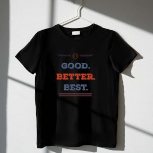 Yankees Women'S Good Better Best Baseball T-Shirt - Stylish Fan Gear