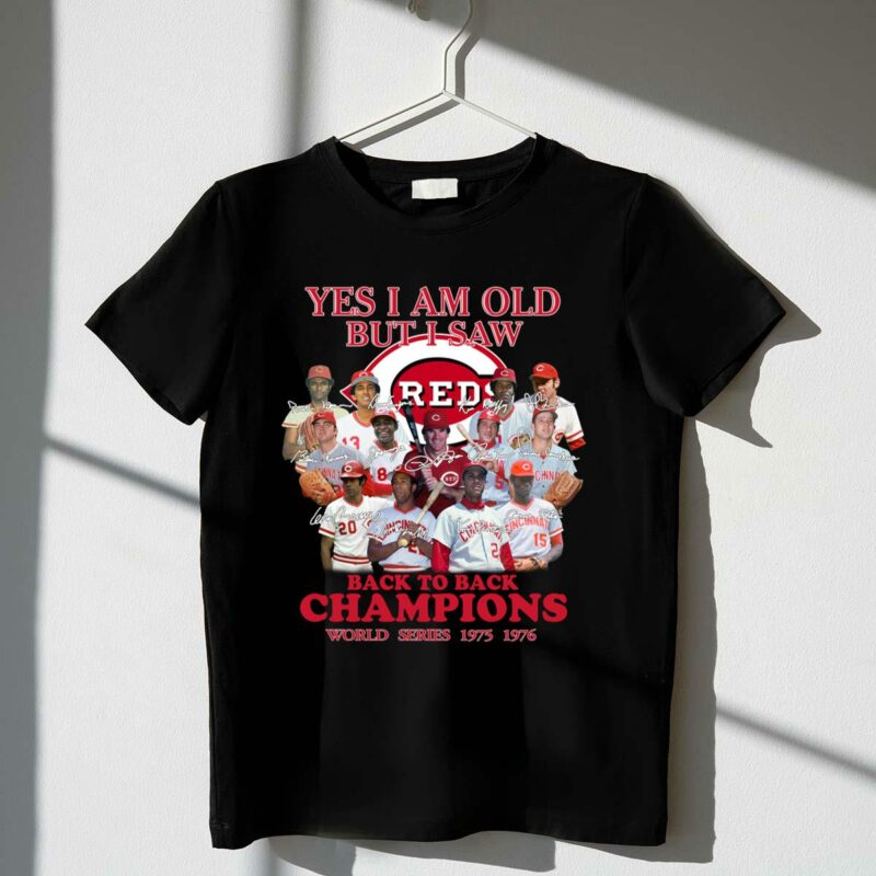 Yes i am old but i saw cincinnati reds all team signatures shirt t shirt 1 1.jpg