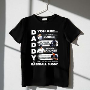 New York Yankees Baseball Buddy T-Shirt - You Are Daddy Judge Sabathia