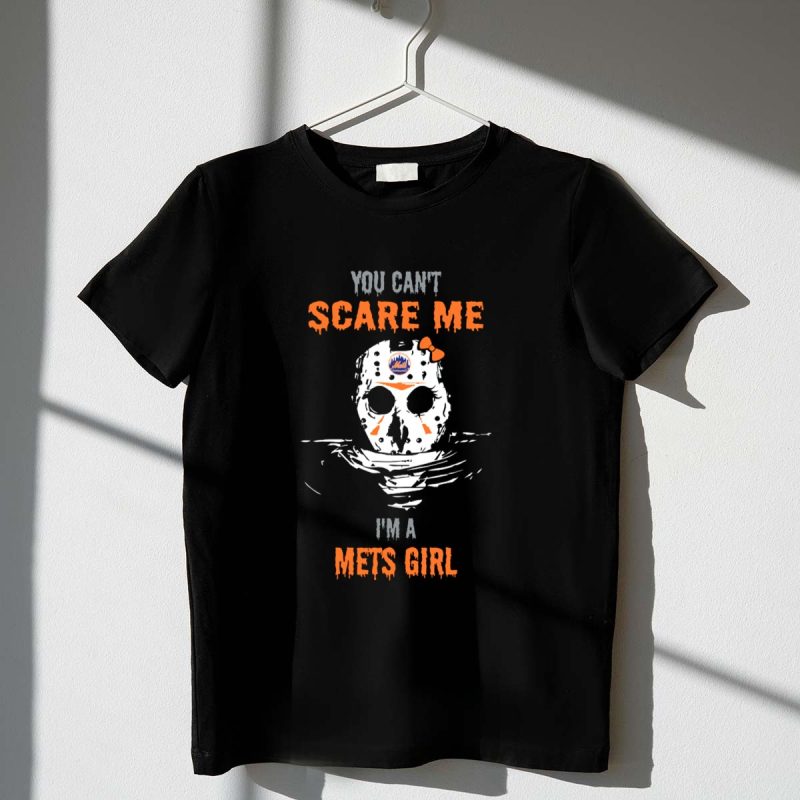 You Cant Scare Me Im a Mets Girl with Jason Voorhees Mask and New York Mets T Shirt t shirt 1 1