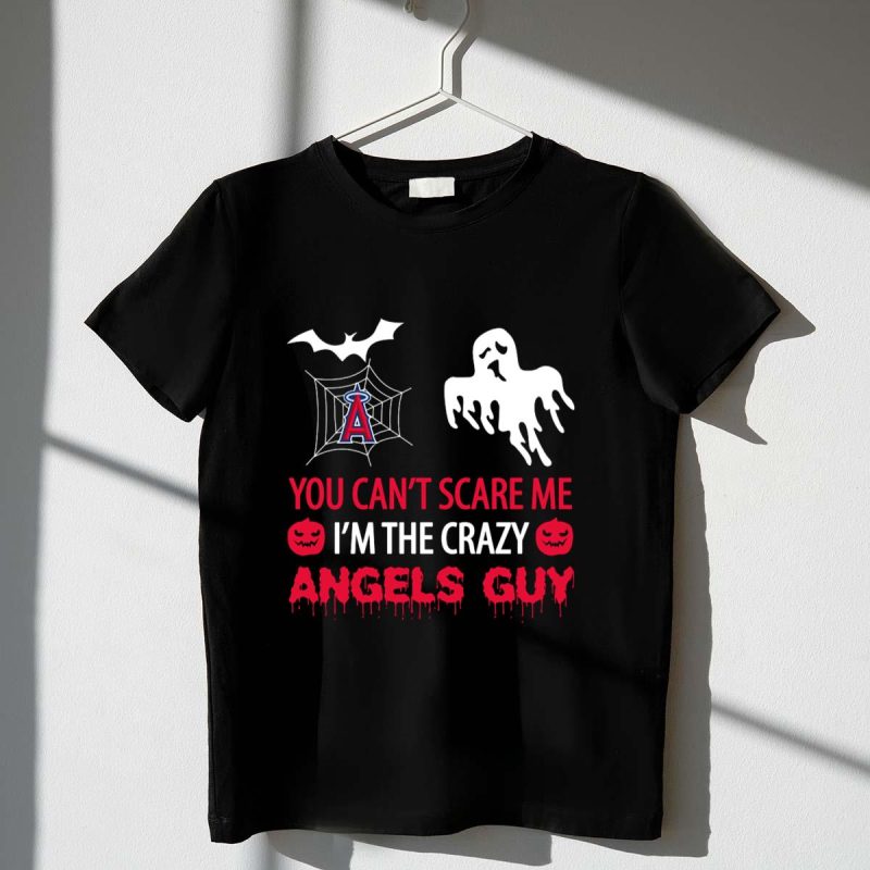 You Cant Scare Me Im the Crazy Los Angeles Angels Guy Ghost Halloween T Shirt t shirt 1 1
