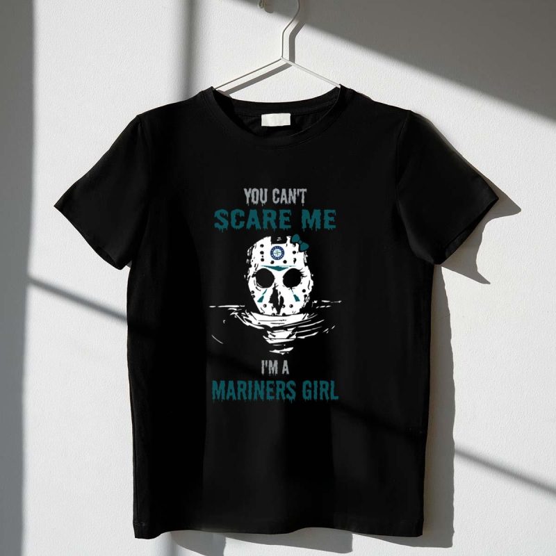 You Cant Scare Me Jason Voorhees Seattle Mariners Girl T Shirt t shirt 1 1