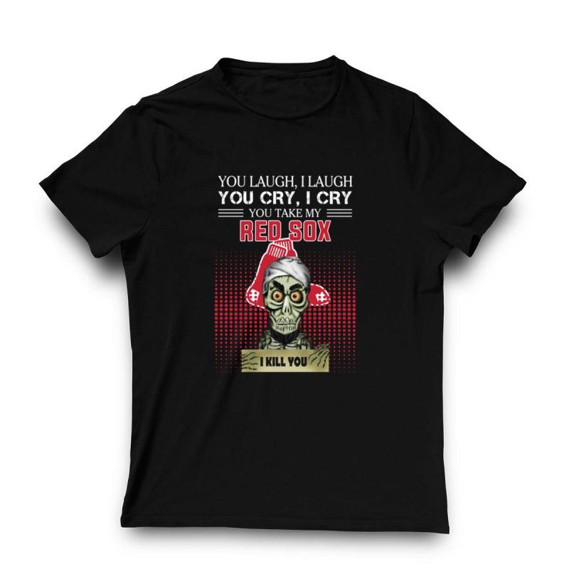 Boston Red Sox 'You Laugh, I Laugh, Cry' Funny T-Shirt for Fans - Image 3
